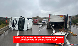 Aşırı Yağış Kazaları Beraberinde Getiriyor: Aynı Mevkide İki Günde İkinci Kaza