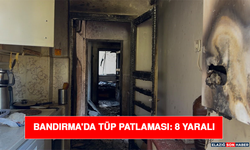 Bandırma'da Tüp Patlaması: 8 Yaralı