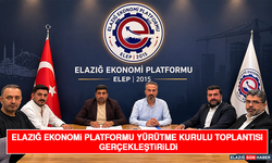 Elazığ Ekonomi Platformu Yürütme Kurulu Toplantısı Gerçekleştirildi