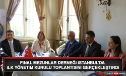Final Mezunlar Derneği İstanbul’da İlk Yönetim Kurulu Toplantısını Gerçekleştirdi