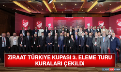 Ziraat Türkiye Kupası 3. Eleme Turu Kuraları Çekildi