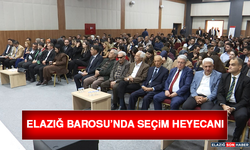 Elazığ Barosu’nda Seçim Heyecanı