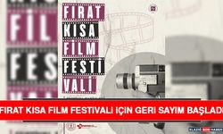 Fırat Kısa Film Festivali İçin Geri Sayım Başladı