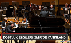 Dostluk Ezgileri İzmir'de Yankılandı