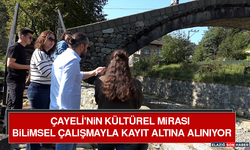 Çayeli'nin Kültürel Mirası Bilimsel Çalışmayla Kayıt Altına Alınıyor
