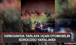 Kırıkhan'da Tarlaya Uçan Otomobilin Sürücüsü Yaralandı
