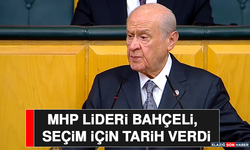 MHP Lideri Bahçeli, Seçim İçin Tarih Verdi