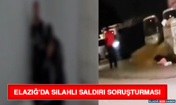 Elazığ’da Silahlı Saldırı Soruşturması