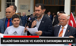 Elazığ’dan Gazze ve Kudüs’e Dayanışma Mesajı