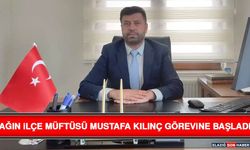Ağın İlçe Müftüsü Mustafa Kılınç Görevine Başladı