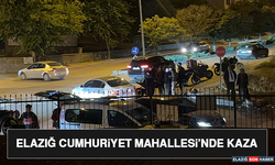 Elazığ Cumhuriyet Mahallesi’nde Kaza
