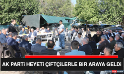 AK Parti Heyeti Çiftçilerle Bir Araya Geldi