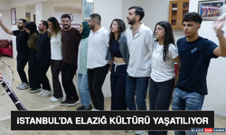 İstanbul’da Elazığ Kültürü Yaşatılıyor