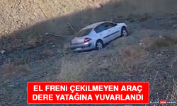 El Freni Çekilmeyen Araç Dere Yatağına Yuvarlandı