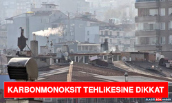 Karbonmonoksit Tehlikesine Dikkat