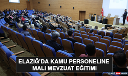 Elazığ’da Kamu Personeline Mali Mevzuat Eğitimi