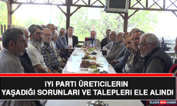İYİ Parti Üreticilerin Yaşadığı Sorunları ve Talepleri Ele Alındı