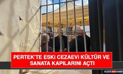 Pertek’te Eski Cezaevi Kültür ve Sanata Kapılarını Açtı