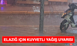 Elazığ İçin Kuvvetli Yağış Uyarısı