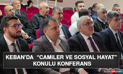 Keban'da “Camiler ve Sosyal Hayat” Konulu Konferans