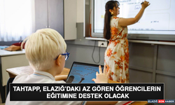 TahtApp, Elazığ’daki Az Gören Öğrencilerin Eğitimine Destek Olacak