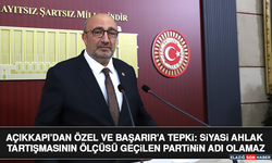 Açıkkapı’dan Özel ve Başarır’a Tepki: Siyasi Ahlak Tartışmasının Ölçüsü Geçilen Partinin Adı Olamaz