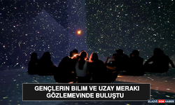 Gençlerin Bilim ve Uzay Merakı Gözlemevinde Buluştu