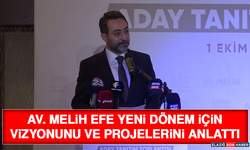 Av. Melih Efe Yeni Dönem İçin Vizyonunu ve Projelerini Anlattı