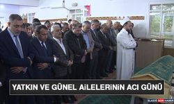 Yatkın ve Günel Ailelerinin Acı Günü