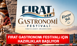 Fırat Gastronomi Festivali İçin Hazırlıklar Başlıyor