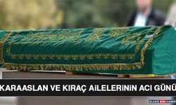 Karaaslan ve Kıraç Ailelerinin Acı Günü