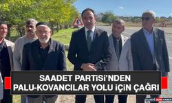 Saadet Partisi’nden Palu-Kovancılar Yolu İçin Çağrı