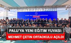 Palu’ya Yeni Eğitim Yuvası: Mehmet Çetin Ortaokulu Açıldı