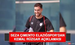 Seza Çimento Elazığspor’dan Kemal Rüzgar Açıklaması