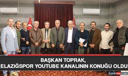 Başkan Toprak, Elazığspor YouTube Kanalının Konuğu Oldu