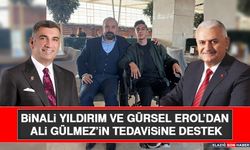 Binali Yıldırım ve Gürsel Erol’dan Ali Gülmez’in Tedavisine Destek
