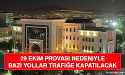 29 Ekim Provası Nedeniyle Bazı Yollar Trafiğe Kapatılacak