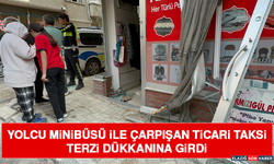Yolcu Minibüsü İle Çarpışan Ticari Taksi Terzi Dükkanına Girdi
