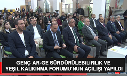 Genç Ar-Ge Sürdürülebilirlik ve Yeşil Kalkınma Forumu’nun Açılışı Yapıldı