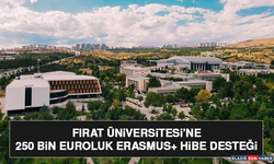 Fırat Üniversitesi’ne 250 Bin Euroluk Erasmus+ Hibe Desteği