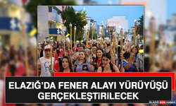 Elazığ’da Fener Alayı Yürüyüşü Gerçekleştirilecek