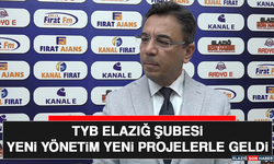 TYB Elazığ Şubesi Yeni Yönetim Yeni Projelerle Geldi