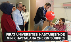 Fırat Üniversitesi Hastanesi’nde Minik Hastalara 29 Ekim Sürprizi