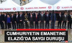 Cumhuriyetin Emanetine Elazığ’da Saygı Duruşu