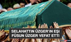 Selahattin Üzger’in Eşi Füsun Üzger Vefat Etti