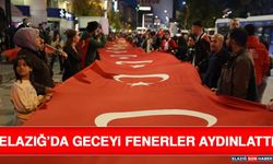 Elazığ’da Geceyi Fenerler Aydınlattı