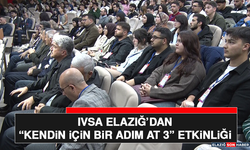 IVSA Elazığ’dan “Kendin İçin Bir Adım At 3” Etkinliği