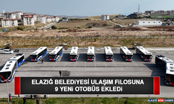 Elazığ Belediyesi Ulaşım Filosuna 9 Yeni Otobüs Ekledi