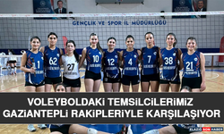 Voleyboldaki Temsilcilerimiz Gaziantepli Rakipleriyle Karşılaşıyor