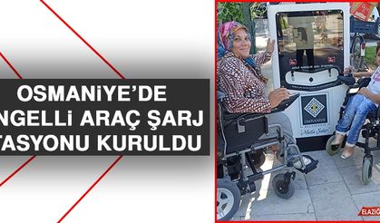 Osmaniye’de Engelli Araç Şarj İstasyonu Kuruldu  